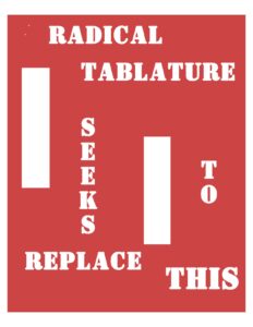 Radical Tablature